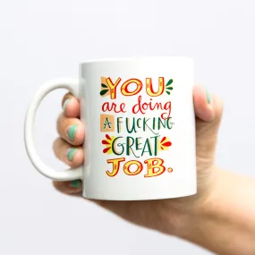 Fucking Great Job Mug