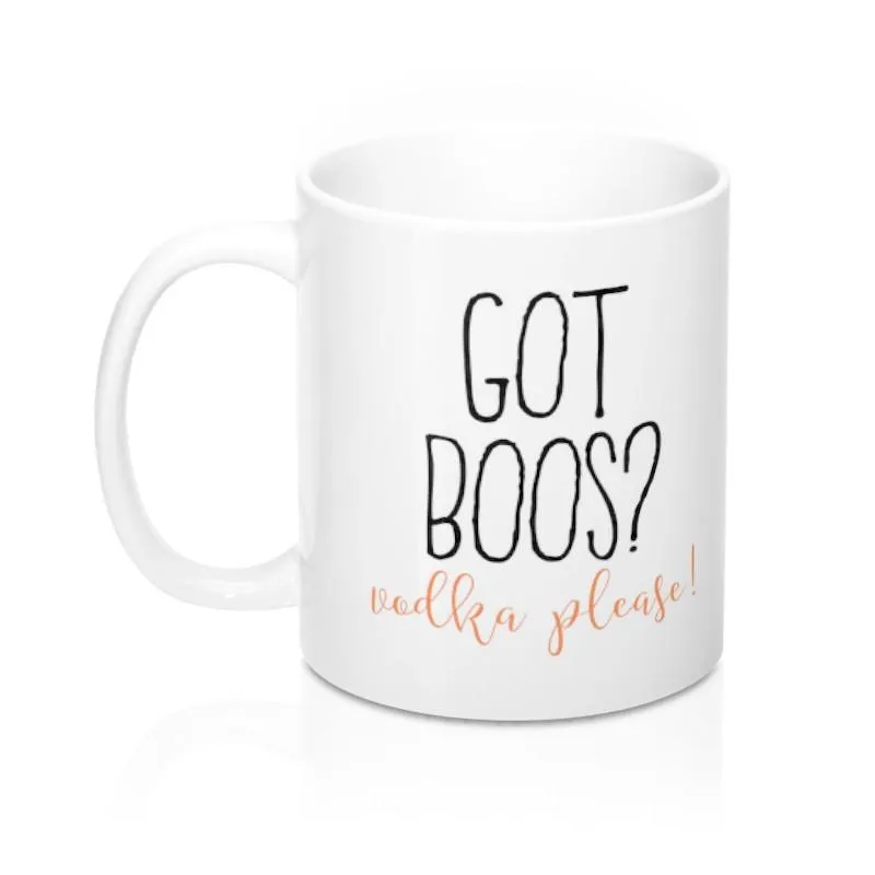 Got Boos? Mug