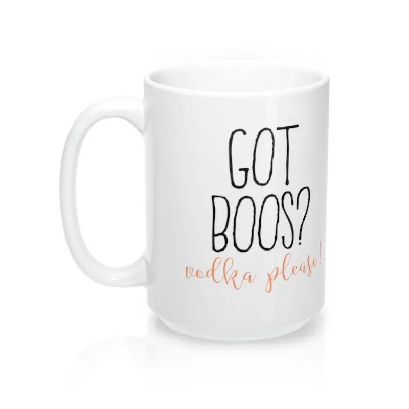 Got Boos? Mug