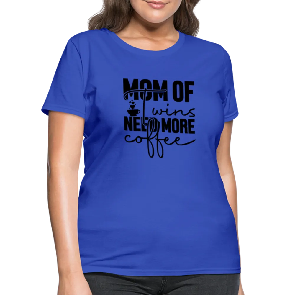 Mom of Twins New More Coffee Women's Contoured T-Shirt