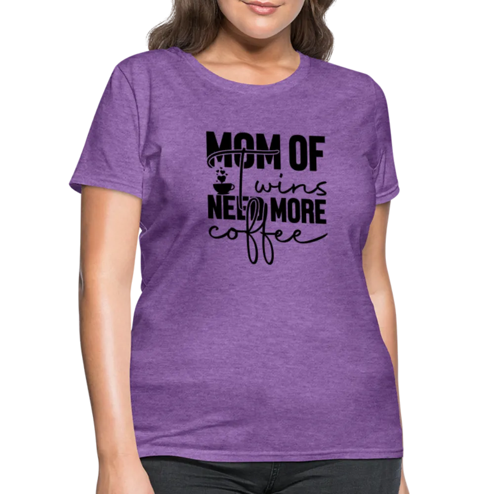 Mom of Twins New More Coffee Women's Contoured T-Shirt