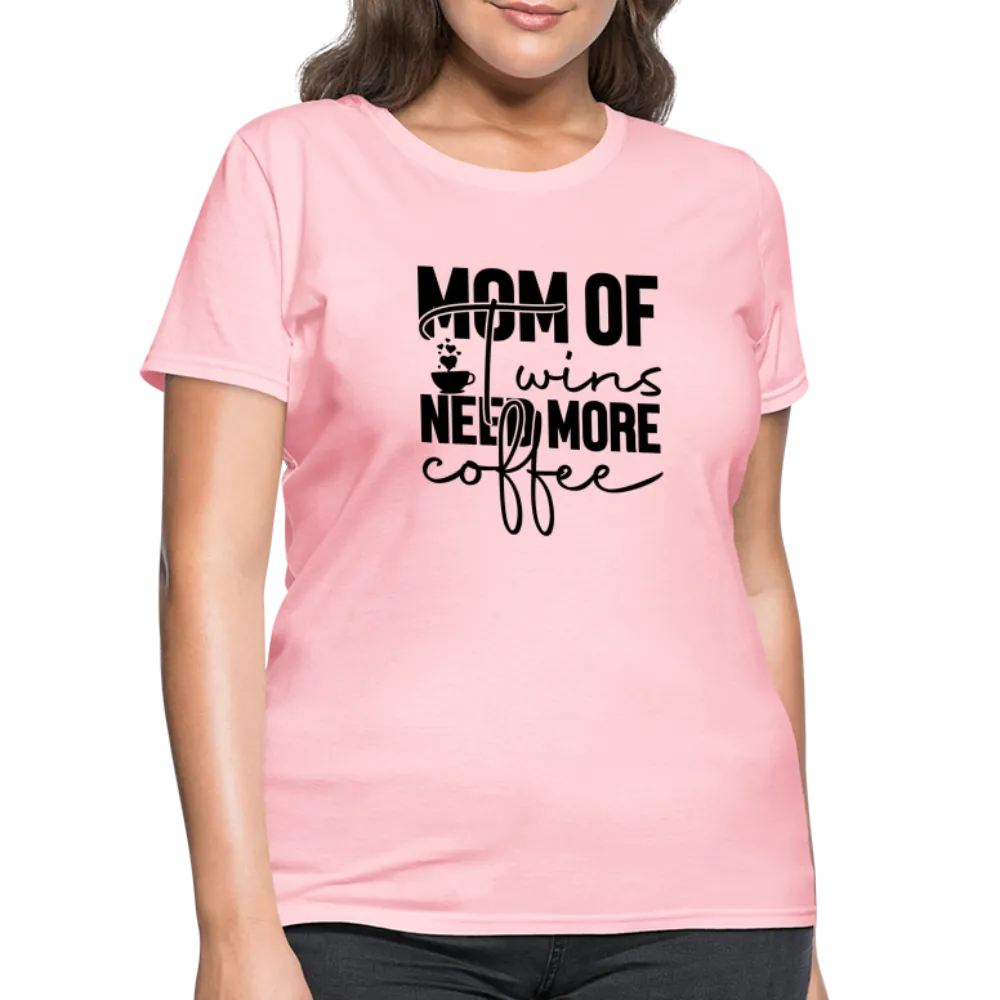 Mom of Twins New More Coffee Women's Contoured T-Shirt