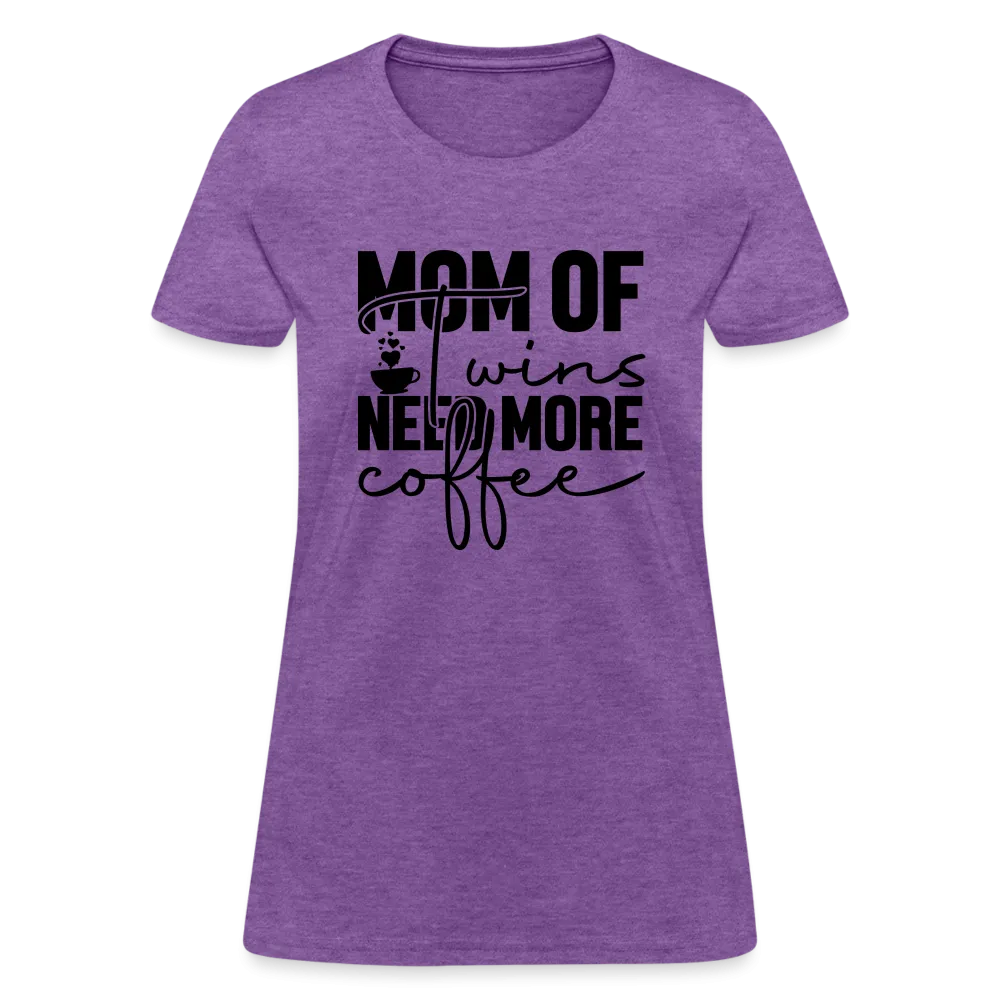 Mom of Twins New More Coffee Women's Contoured T-Shirt