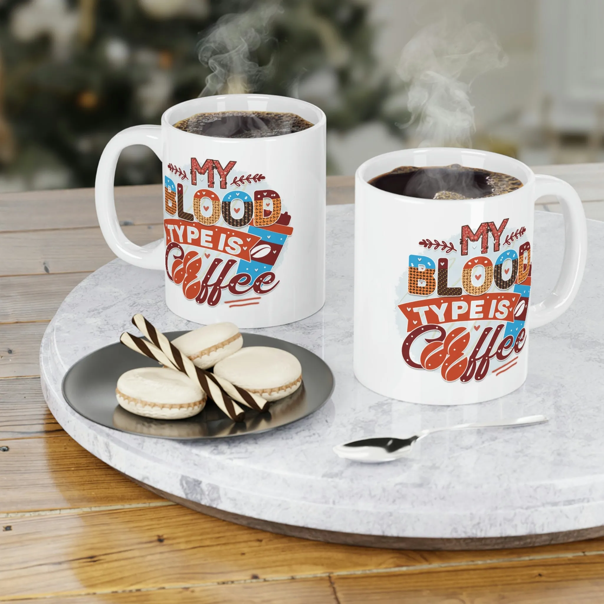 My blood type is coffee - Ceramic Mug (11oz\15oz\20oz)